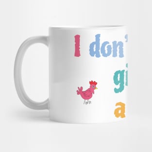 I don't give a cluck! Mug